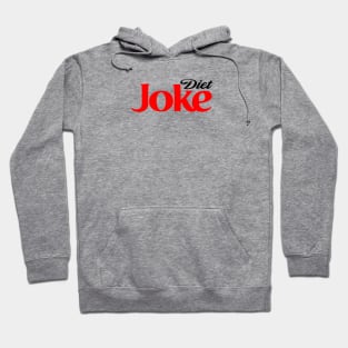 Diet Joke Diet Coke Parody Hoodie